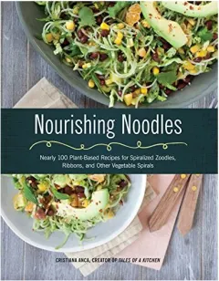 Coperta cărții Nourishing Noodles, Cristiana Anca, Chris Anca
