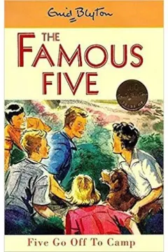 Coperta cărții The Famous Five: Five Go Off to Camp: Vol. 7