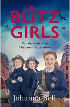 Coperta cărții The Blitz Girls Johanna Bell