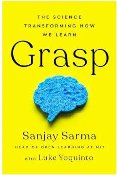 Coperta cărții Grasp, Sanjay Sarma, Luke Yoquinto