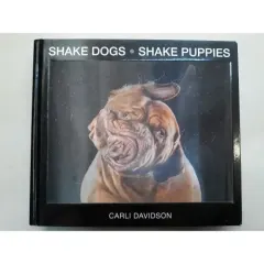 Coperta cărții Shake Dogs Shake Puppies, CARLI DAVIDSON