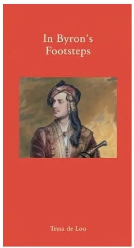 Coperta cărții In Byron's footsteps, Tessa de Loo