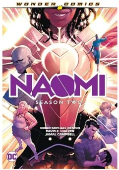 Coperta cărții Naomi Season Two, Brian Michael Bendis, David F. Walker, Jamal Campbell