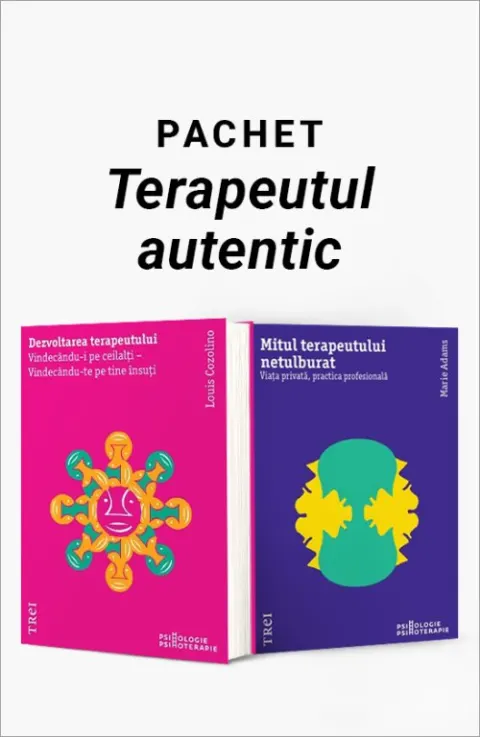 Coperta cărții Pachet Terapeutul autentic. Dezvoltarea terapeutului/Mitul terapeutului netulburat - Louis Cozolino