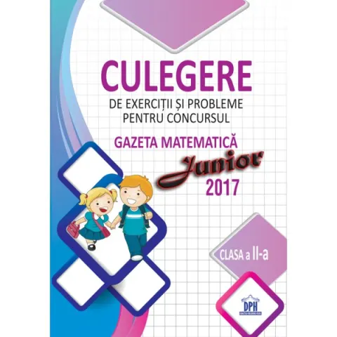 Coperta cărții Culegere de exercitii si probleme pentru concursul Gazeta Matematica Junior - clasa a II-a