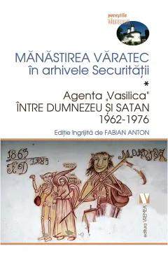 Coperta cărții Mănăstirea Văratec în arhivele Securității