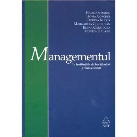 Coperta cărții Managementul în instituțiile de învățământ preuniversitar