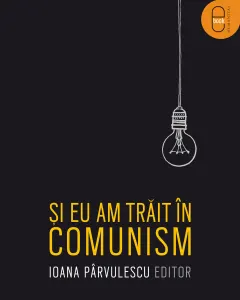 Coperta cărții Si eu am trait in comunism (epub)