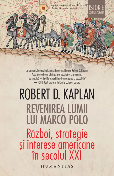 Coperta cărții Revenirea lumii lui Marco Polo. Război, strategie și interese americane în secolul XXI