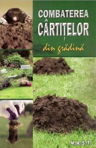 Coperta cărții Combaterea cârtițelor din grădină