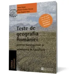 Coperta cărții Teste de geografia României pentru bacalaureat și admiterea în facultate