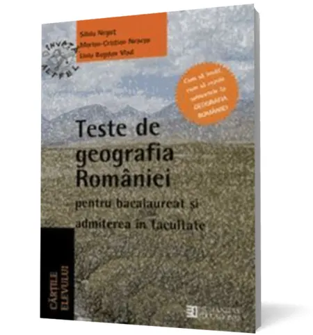 Coperta cărții Teste de geografia României pentru bacalaureat și admiterea în facultate
