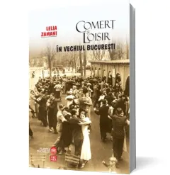 Coperta cărții Comerț și loisir în vechiul București
