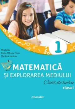 Coperta cărții Matematica si explorarea mediului. Caiet de lucru. Clasa I