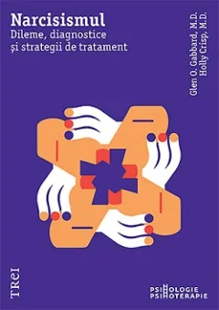 Coperta cărții Narcisismul. Dileme, diagnostice si strategii de tratament