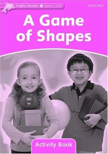Coperta cărții Dolphin Readers Starter Level A Game of Shapes Activity Book