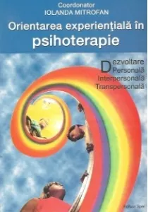 Coperta cărții Orientarea experientiala in psihoterapie - Dezvoltare personala, interpersonala, transpersonala
