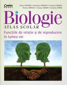 Coperta cărții Biologie. Atlas scolar. Functiile de relatie si de reproducere in lumea vie