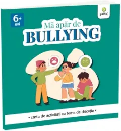 Coperta cărții Ma apar de bullying. Carte de activitati cu teme de discutie (6+ ani)
