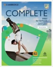 Coperta cărții Complete First for Schools Student's Book without Answers with Online Practice, 2nd Edition