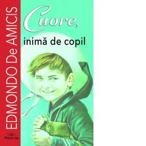 Coperta cărții Cuore, inima de copil