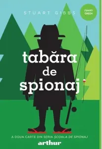 Coperta cărții Scoala de spionaj #2. Tabara de spionaj