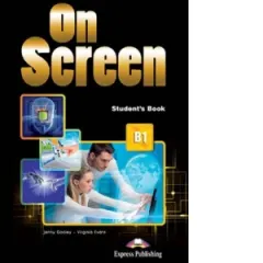 Coperta cărții Curs limba engleza On Screen B1. Manualul elevului
