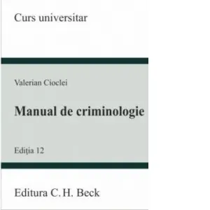 Coperta cărții Manual de criminologie. Editia 12