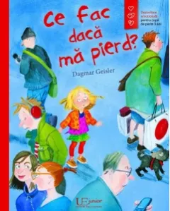 Coperta cărții Ce fac daca ma pierd?