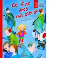 Coperta cărții Ce fac daca ma pierd?