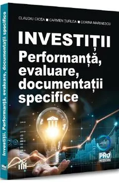Coperta cărții Investitii. Performanta, evaluare, documentatii specifice - Claudiu Cicea, Carmen Turlea, Corina Marinescu