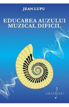 Coperta cărții Educarea auzului muzical dificil
