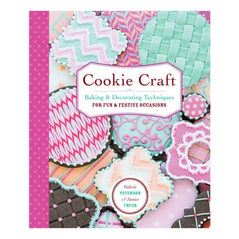 Coperta cărții Cookie craft: from baking to luster dust, designs and techniques for creative cookie occasions