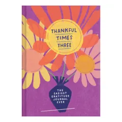 Coperta cărții Thankful Times Three: The Easiest Gratitude Journal Ever