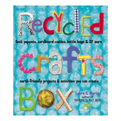 Coperta cărții Recycled crafts box: sock puppets, cardboard castles, bottle bugs & 37 more earth-friendly projects & activities you can create