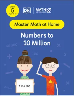Coperta cărții Math - No Problem! Numbers to 10 Million, Grade 5 Ages 10-11