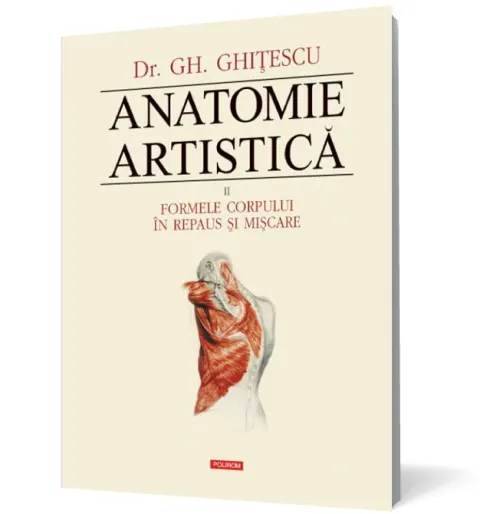 Coperta cărții Anatomie artistica Vol.2: Formele corpului in repaus si miscare