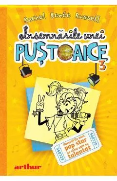 Coperta cărții Insemnarile unei pustoaice Vol.3: Povestirile unui pop star nu chiar atat de talentat