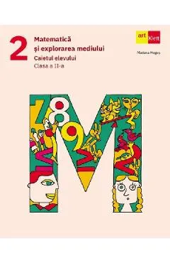 Coperta cărții Matematica si explorarea mediului - Clasa 2 - Caietul elevului