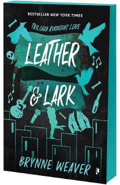 Coperta cărții Leather and Lark. Seria Ruinous Love Vol.2