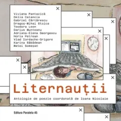 Coperta cărții Liternautii. Antologie de poezie coordonata de Ioana Nicolaie