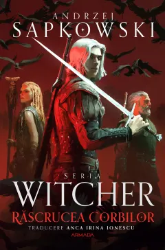 Coperta cărții Rascrucea Corbilor. Prequel Seria Witcher