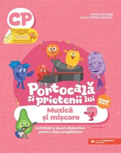 Coperta cărții Portocala si prietenii lui. Muzica si miscare - Clasa pregatitoare - Adriana Briceag, Ionela Catalina Bogdan