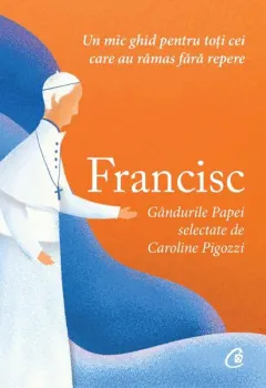 Coperta cărții Francisc. Gandurile Papei