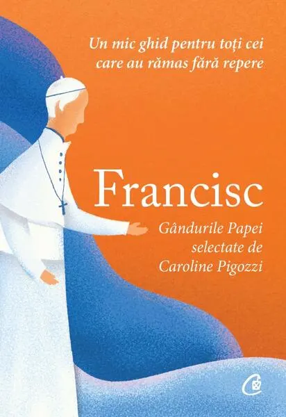 Coperta cărții Francisc. Gandurile Papei