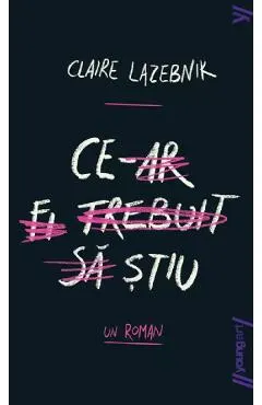 Coperta cărții Ce-ar fi trebuit sa stiu