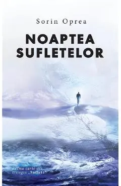 Coperta cărții Noaptea sufletelor. Trilogia Suflete Vol.1