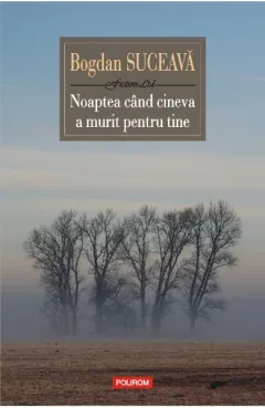 Coperta cărții Noaptea cand cineva a murit pentru tine