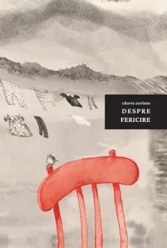 Coperta cărții Câteva cuvinte despre fericire