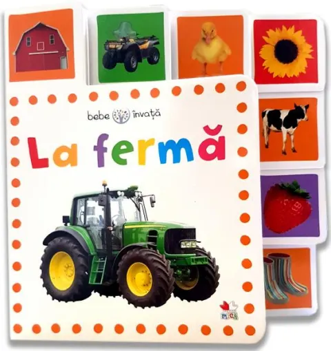 Coperta cărții Bebe învață. La fermă